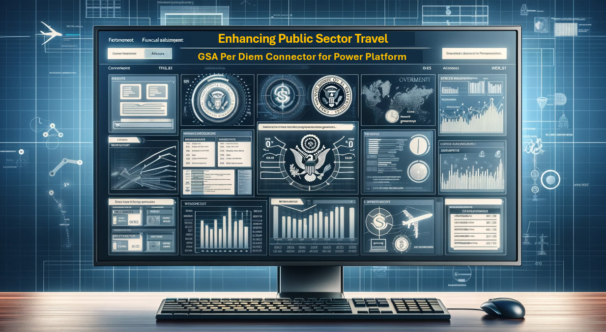 # Enhancing Public Sector Travel with the GSA Per Diem Connector for Power Platform